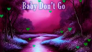 Baby Don't Go screenshot 2