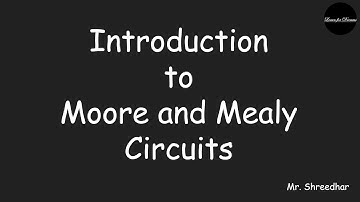 Moore vs Mealy | Introduction to Moore and Mealy Models | Definition | Examples | Learn for Dreams
