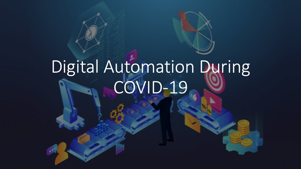 Digital Automation During COVID 19 - YouTube