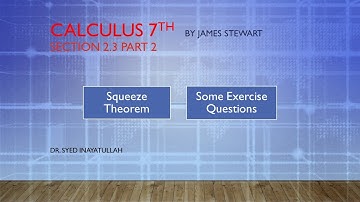 Section 2.3 Part 2 Squeeze Theorem and some exercise questions