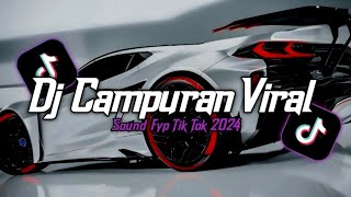 DJ CAMPURAN VIRAL TIK TOK TERBARU 2024 FULL BASS JEDAG JEDUG MENGKANE