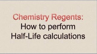 Celebrity Chemistry Regents: How to Perform Half-Life Calculations Net Worth