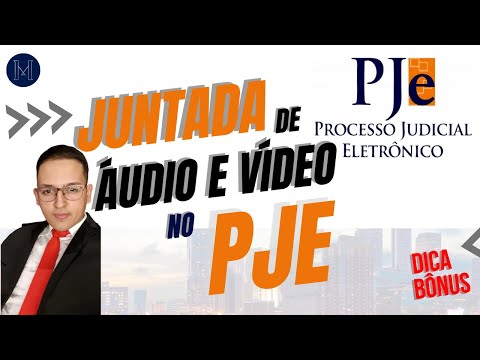 COMO JUNTAR AÚDIO E VÍDEO NO PJE em + dica bônus (SALVOU MINHA JUNTADA!) - Atualizado 2022