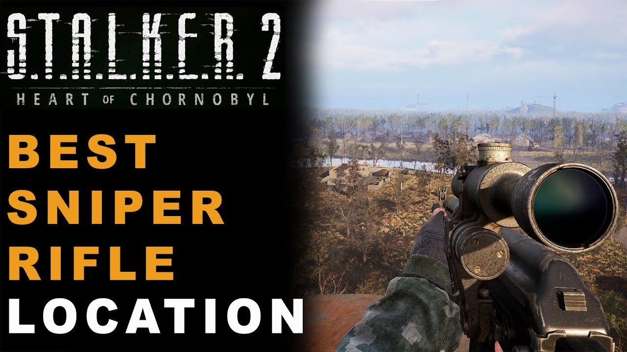 S.T.A.L.K.E.R. 2 Heart of Chornobyl — How To Get Sniper Rifle The Best