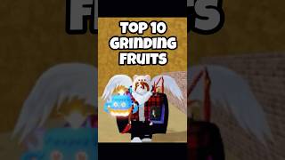 Top 10 Grinding Fruits In Blox Fruits 