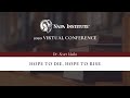 Hope to Die, Hope to Rise – Dr. Scott Hahn at the Napa Institute 2020 Summer Conference