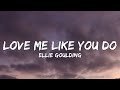 ellie goulding - love me like you do (Lyrics)