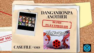 SO MANY NEW MYSTERIES! Danganronpa Another Blind Playthrough - Episode 10