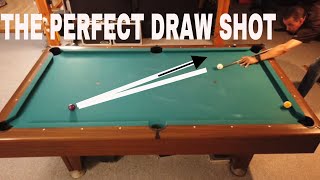 THE PERFECT DRAW SHOT  -  Step by Step: How to Develop or Improve a Great Draw shot (Pool Lessons)