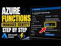 How to authorize Azure Functions with managed identity - Step By Step