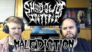 SHADOW OF INTENT - MALEDICTION  🤔🤘🤘 reaction
