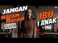 Jangan macam  macam dengan ibu 1 anak ini  alur cerita tb  chapt 115