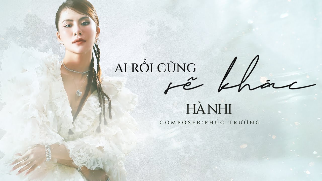 AI RỒI CŨNG SẼ KHÁC | HÀ NHI x PHÚC TRƯỜNG | Official Music Video