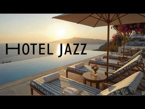 🌅Hotel Jazz Music 🌺📖 Elegant Sunset Lounge Music for Reading, Relaxing & Calm Evenings