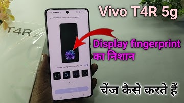 Vivo t4r 5g me fingerprint animation ka style kaise change kare | fingerprint recognition animation
