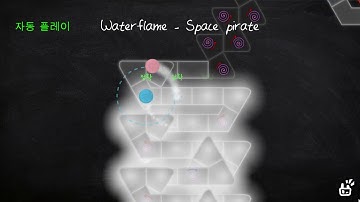 [Adofai Custom] Waterflame - Space pirate