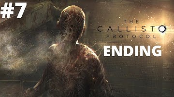 THE CALLISTO PROTOCOL Gameplay Walkthrough Part 7 ENDING [PC, 2K] - No Commentary