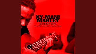 Video thumbnail of "Ky-Mani Marley - Johnny Was"