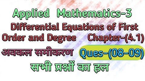 Applied Mathematics-3. Differential Equations of First order and First Degree.