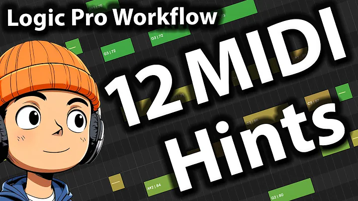 12 Handy Hints for MIDI Editing in Logic Pro - Must Know Tips and Tricks for your MIDI workflow