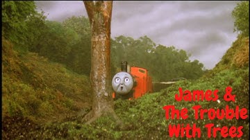 Thomas & Friends | James Trouble With Trees Theme