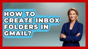 How To Create Inbox Folders In Gmail? - TheEmailToolbox.com