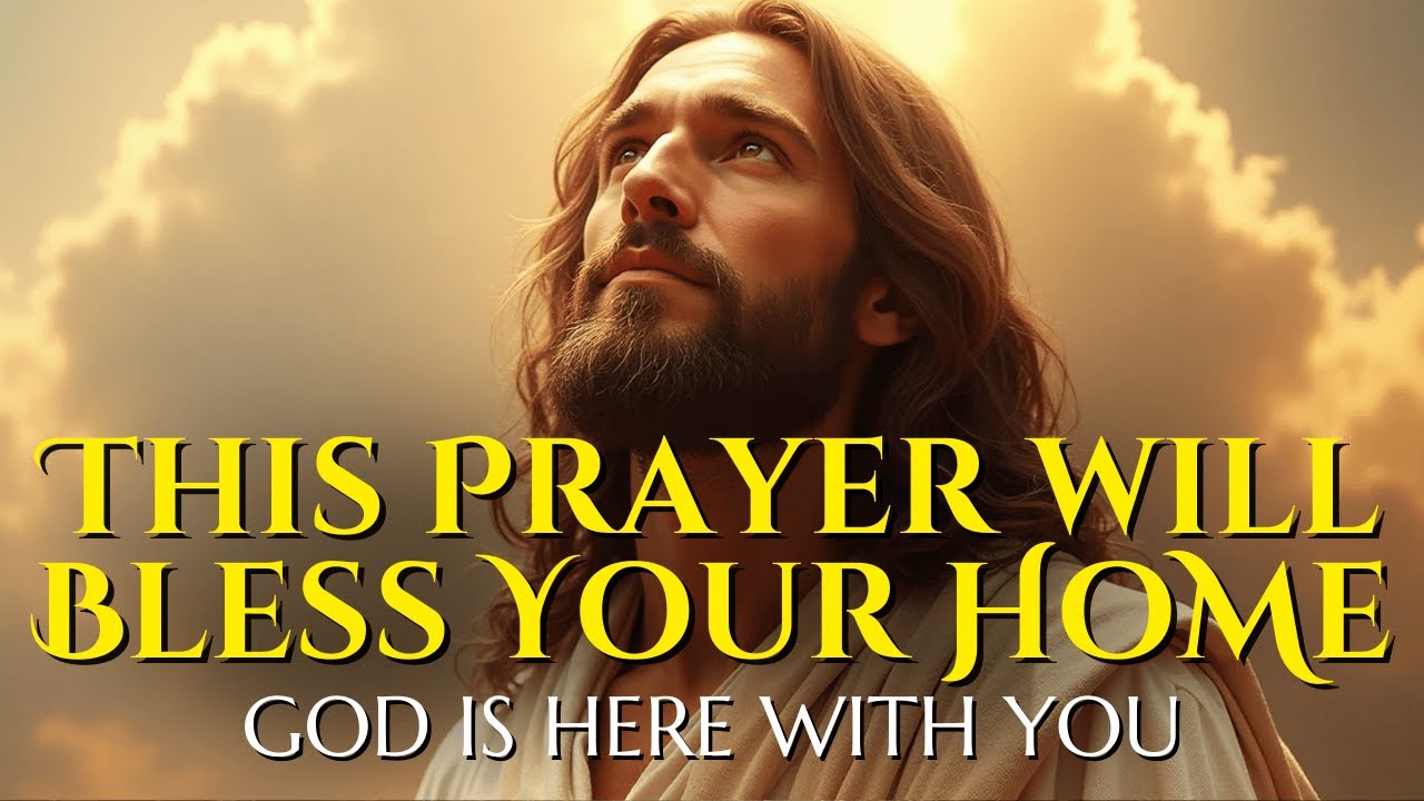Bless My Home, Lord | A Powerful Worship Prayer for Your Family - YouTube