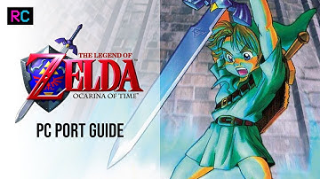 Legend of Zelda - Ocarina of Time - PC Port Guide