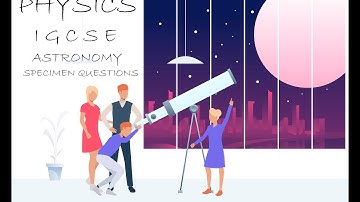 WATCH THIS BEFORE YOUR EXAMS! CAIE Physics IGCSE 0625 Astronomy exam questions solved step-by-step!