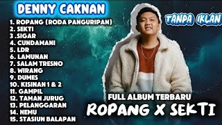 DENNY CAKNAN TERBARU 2025 | FULL ALBUM | SATU JAM TANPA IKLAN
