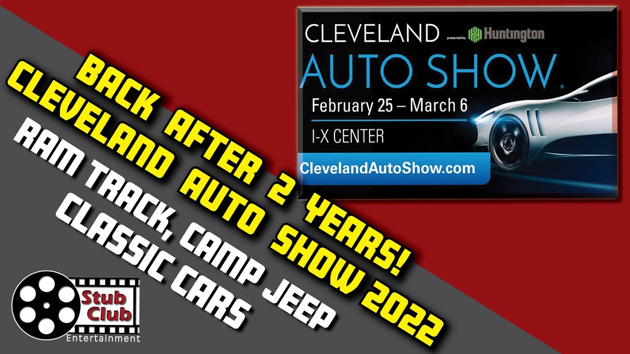 It's Finally Back! Cleveland Auto Show 2022 at IX Center Cleveland