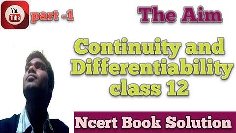 Concepts of continuity and differentiability by Abhay Anand #The Aim