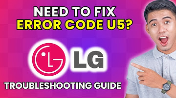 How to Fix LG Washing Machine Error Code U5 [2025 Method]