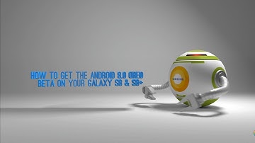 How to Get the Android 8.0 Oreo Beta on Your Galaxy S8 & S8+