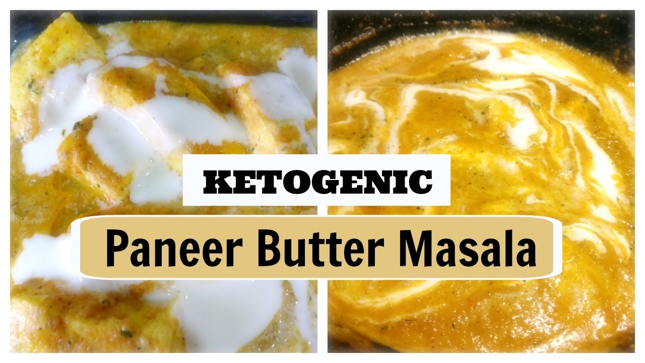 Paneer Butter Masala Ketogenic LCHF Low Carb YouTube