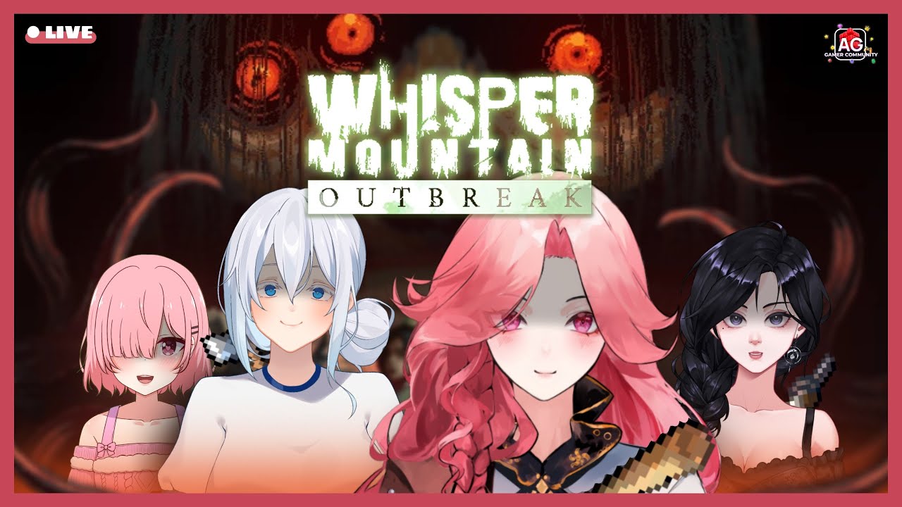 🔴 [ WHISPER MOUNTAIN OUTBREAK ] TEBAK SIAPA BEBANNYA? [ DO/SUBATHON part 471 ] #aggc