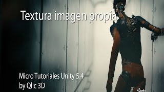 Micro tutorial Unity 5.4 aplicar una imagen como textura.