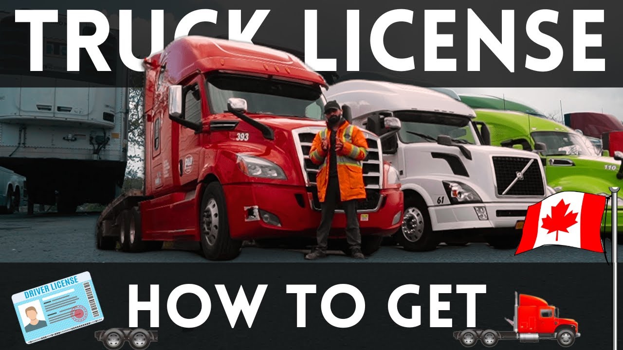 How to get a Truck license in canada in 2023 Requirements ? Fees