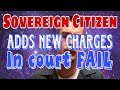Sovereign Citizen Adds New Charges in Court FAIL - Part 4