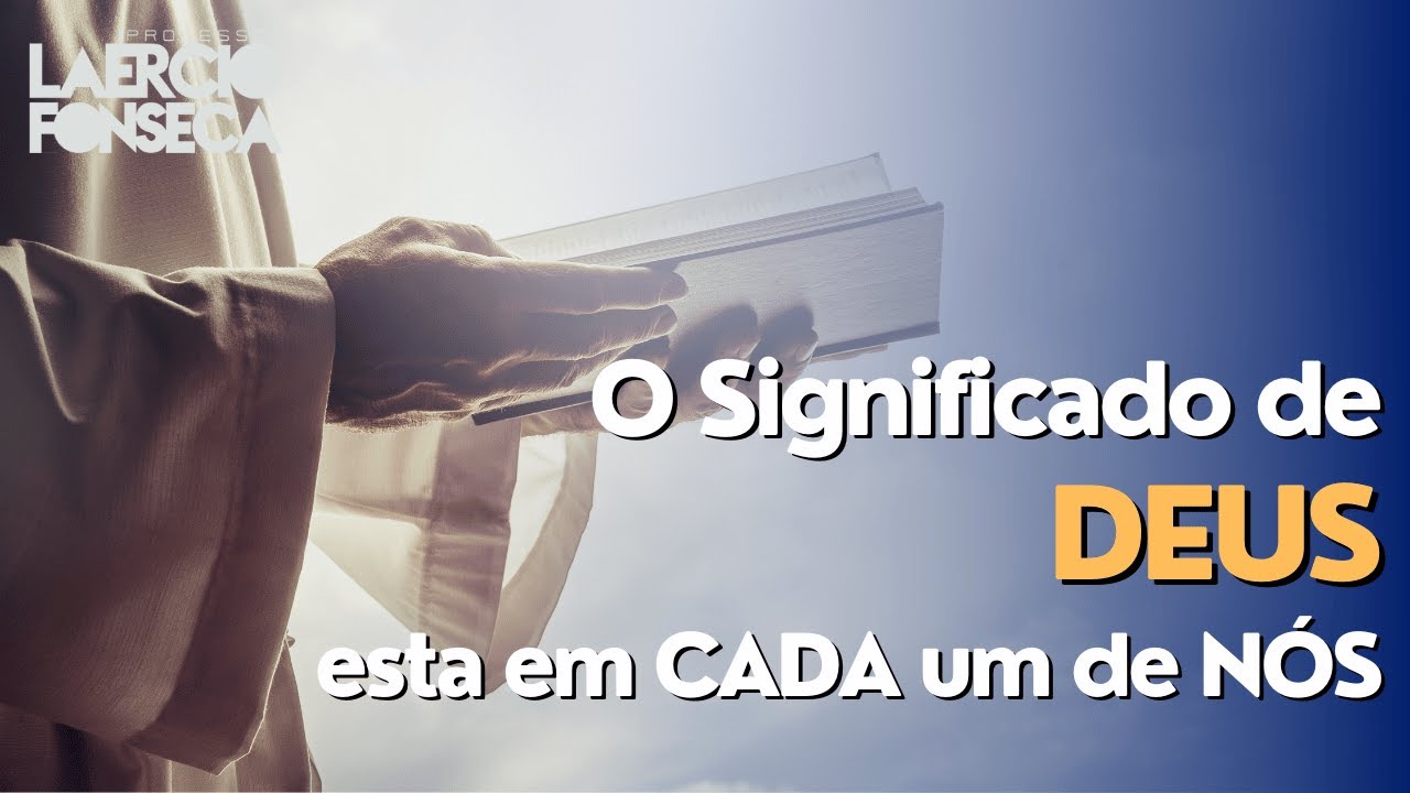 O que Significa DEUS ESTA EM CADA UM DE NÓS? - YouTube