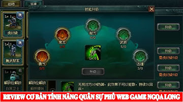 REVIEW TÍNH NĂNG QUÂN SỰ PHỦ WEB GAME NGỌA LONG @HOIUCNGOALONG