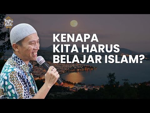 KENAPA KITA HARUS BELAJAR ISLAM | USTADZ FELIX SIAUW