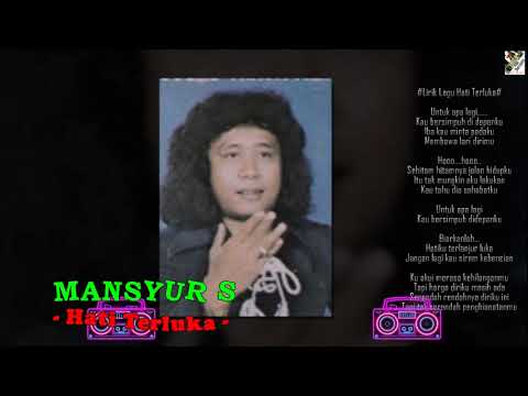 Mansyur S - Hati Terluka