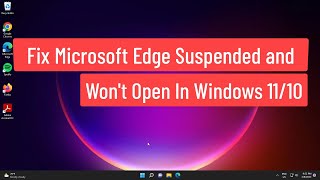 fix microsoft edge suspended and won't open in windows 11/10