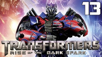 Transformers Rise of The Dark Spark Walkthrough Gameplay Part 13 - No Commentary