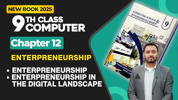 9th Class Computer Chapter 12 | Enterpreneurship, Enterpreneurship in the Digital Landscape