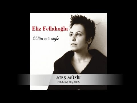 Eliz - Hıçkıra Hıçkıra