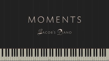 Moments - Original Piece \\ Synthesia Piano Tutorial