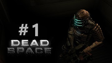 Dead Space Gameplay Walkthrough Part 1 | No Commentary
