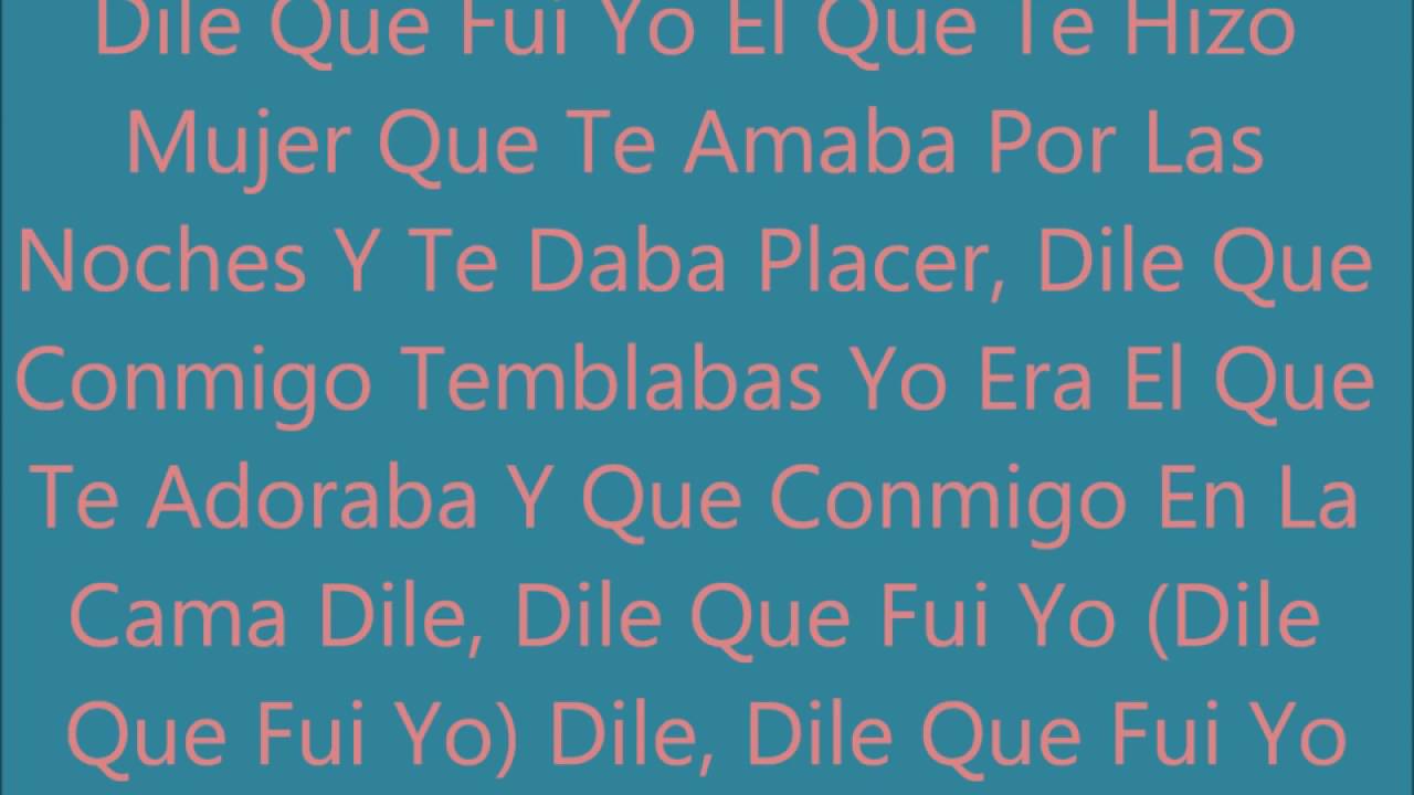 Dile Que Fui Yo   Zion Feat Arcangel, De La Ghetto & MJ Lyrics